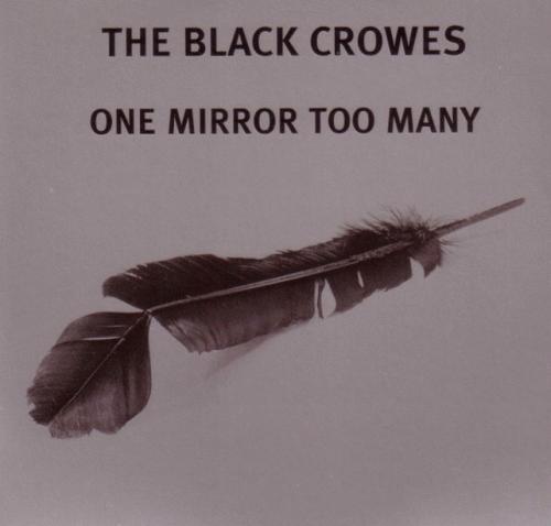 The Black Crowes : One Mirror Too Many